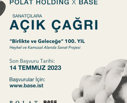 AÇIK ÇAĞRI: Polat Holding X BASE “Birlikte ve Geleceğe” 100.Yıl