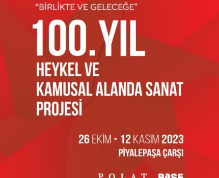 “Birlikte ve Geleceğe” 100.Yıl sergisi